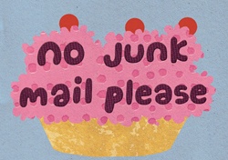 Cupcake with sign: 'no junk mail please'